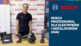 Bosch Professional dla elektryków i instalatorów HVAC