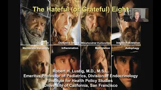 Prof. Robert Lustig - 'The Hateful (or Grateful) Eight'