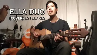 Ella dijo (cover) - Estelares