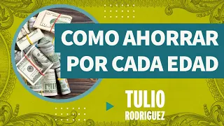 Cuánto dinero necesitas ahorrar a cada edad