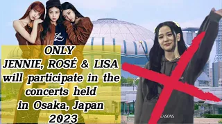 JISOO was confirmed positive for COVID-19 and won't participate in the concerts in Osaka, Japan 2023