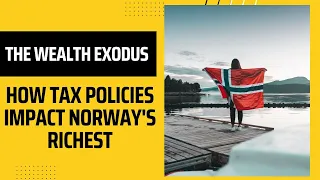 The Wealth Exodus: How Tax Policies Impact Norway's Richest #taxationistheft