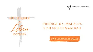 Predigt 05.05.24