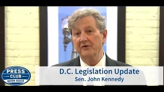 D.C. Legislation Update | Sen. John Kennedy | 07/01/19 | Press Club