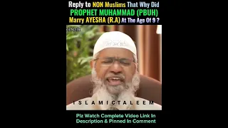 Why Did Prophet MUHAMMAD (PBUH) Marry AYESHA (Ra) at the age of 9 --? Dr Zakir Naik #shorts