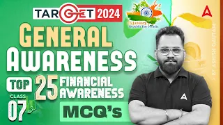 Top 25 Financial Awareness MCQs | General Awareness for Bank Exam 2024 by Ashish Gautam | Class 7