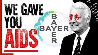 BAYER: The SHOCKING Scandal That Gave People AIDS