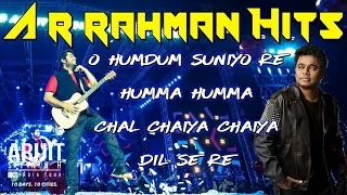 A R rahman hits by ARIJIT SINGH | humma humma | O hum dum suniyo re | chal chaiya chaiya | Dil se re