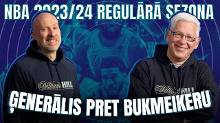 Ģenerālis pret Bukmeikeru | NBA 2023/24 regulārā sezona