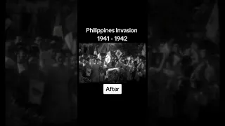 Philippines Invasion 1941 - 1942 [Before & After]