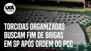 Medo de punição do PCC leva torcidas organizadas a buscar fim de brigas em SP