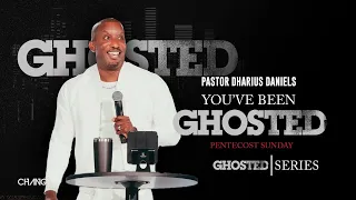 You've Been Ghosted // GHOSTED // Dr. Dharius Daniels