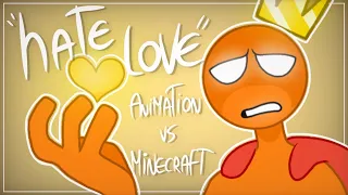 [HATE LOVE "ANIMATION VS MINECRAFT"]=(Alan Becker) //Animation Meme// Original Flamenky Fany🧡✨