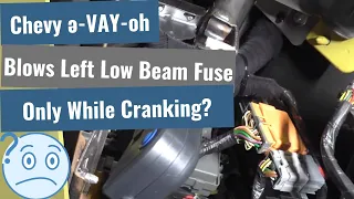 Chevrolet Aveo: Blows Left Headlight Fuse ONLY When Cranking The Engine!?