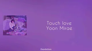 Yoon Mirae - Touch Love (Master's Sun OST) Lyrics