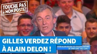 Gilles Verdez répond à Alain Delon dans TPMP