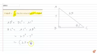 If ` sin theta = 7/25` the the value of `sec theta + tan theta`