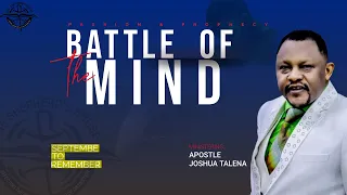 BATTLE OF THE MIND (2) BY APOSTLE JOSHUA TALENA 23/09/2022