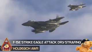 MENACING F-15E STRIKE EAGLES HIGH ANGLE STRAFING ATTACK • HOLBEACH AIR WEAPONS RANGE