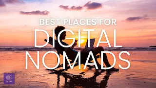 Top Destinations for Working Remotely | Best Places for Digital Nomads | Digital Nomad