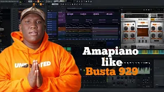 How to make Amapiano Lke Busta 929 and Mr JazziQ || 2024 Amapiano Tutorial Fl Studio