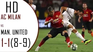 AC Milan vs Manchester United Full Highlights (1-1) (8-9) Penalties ICC 2018