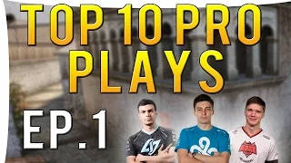 CS:GO - Top 10 PRO PLAYS | Episode 1| ft. Shroud, s1mple & More!