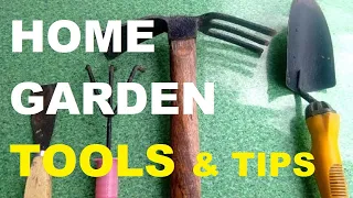 GARDEN TOOLS | GARDENING FOR BEGINNERS | HOME GARDEN