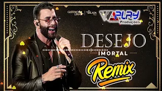 DESEJO IMORTAL GUSTAVO LIMA REMIX  2023