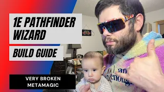 1E Pathfinder Wizard Guide - Very Broken Metamagic