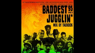 Baddest Jugglin'95 Part.2 Mix by Tacrock~Dancehall Reggae Classics Mix~