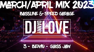 MARCH/APRIL MIX 2023 DJ DANNY LOVE ( Speed Garage & Bassline )