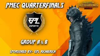 PMEC QUARTERFINALS || GROUP B  ||  ORGANISED BY EPL ESPORTS