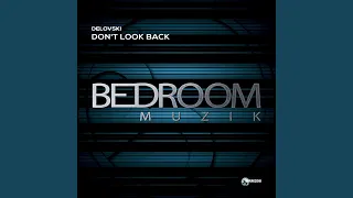 Don't Look Back (Original Mix)