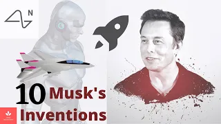 Top 10 Greatest Elon Musk Inventions and Creations