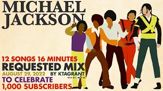 MICHAEL JACKSON / 64th Anniversary Requested mix  2022 (@KTAGRANT)