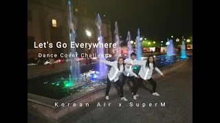 Korean Air X SuperM 'Let's Go Everywhere' Cover Dance Challenge