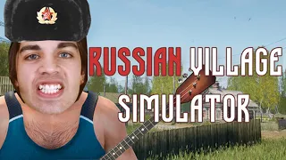 LIVING IN RUSSIA?! (Russian Village Simulator)