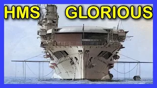 HMS Glorious - From Battlecruiser to Aircraft Carrier.