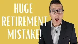 This Will RUIN Your Retirement || Don't make this Retirement Mistake!