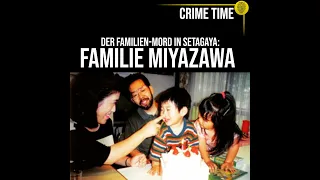 Warum musste die Familie Myazawa sterben? Das Rätsel um den Familien-Mord in Setagaya | Crime Time