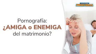 N°91. Pornografía: ¿AMIGA o ENEMIGA del matrimonio?｜Dr. Armando Duarte #ConstruyendoFamiliasFuertes