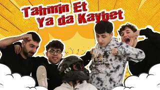 TAHMİN ET YA DA KAYBET ! (ACI CEZALI)