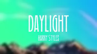 Daylight - Harry Styles {With Lyric} 🥤