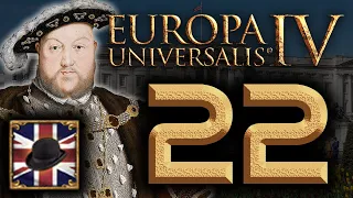 England - Anglophile | Lets Play EU4 (1.29) Golden Century | Episode 22
