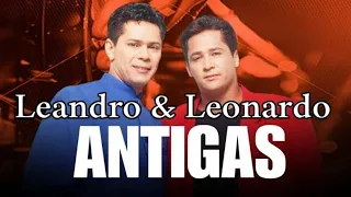 Leandro & Leonardo - Só As Antigas