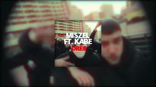 Miszel ft. Kabe - DRES (Freestyler)