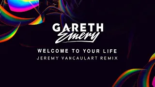 Gareth Emery - Welcome To Your Life (Jeremy Vancaulart Remix)