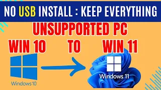 How to Upgrade Windows 10 to Windows 11 on Unsupported PC without USB Drive ,no data loss for FREE!