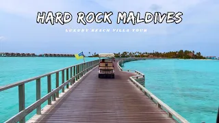 Hard Rock Maldives | Luxury Resort Maldives | Best Beach Villa - Full Tour | EP 6